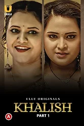Khalish Part 1 Ullu Originals (2023) HDRip Tamil